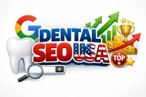 SEO for Dentists USA (2026) | Get More Patients & Bookings